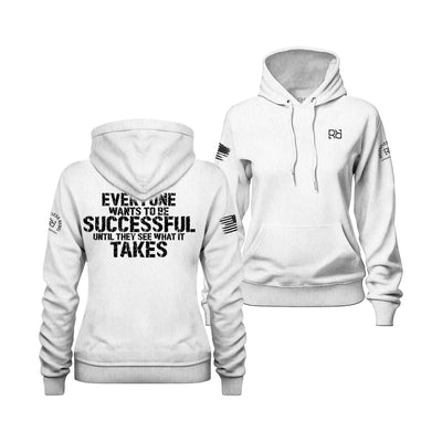 Relentless White Women's Everyone Wants to Be Successful Back Design Hoodie
