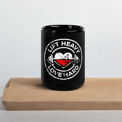 Lift Heavy Love Hard Coffee Mug
