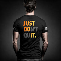 Just Don't Quit | Premium Men's Tee