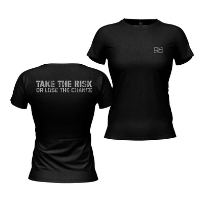 Take the Risk or Lose the Chance | Premium Women's Tee