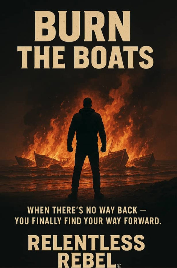 Rebel Talk: Burn the Boats
