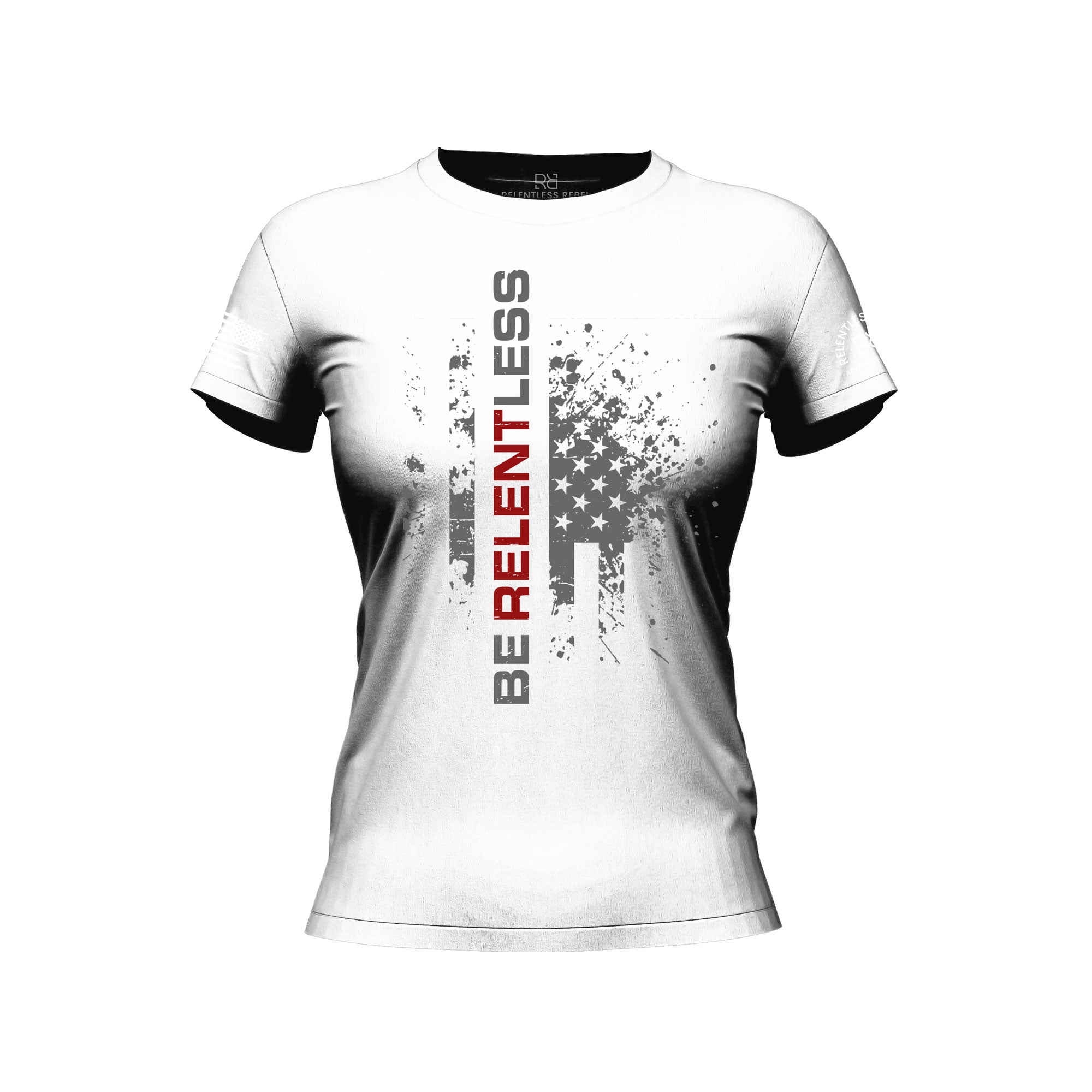 Be Relentless front design t-shirt