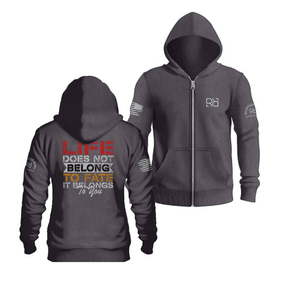 Life Does Not Belong to Fate - It Belongs to You | Color | Zip Up Hoodie