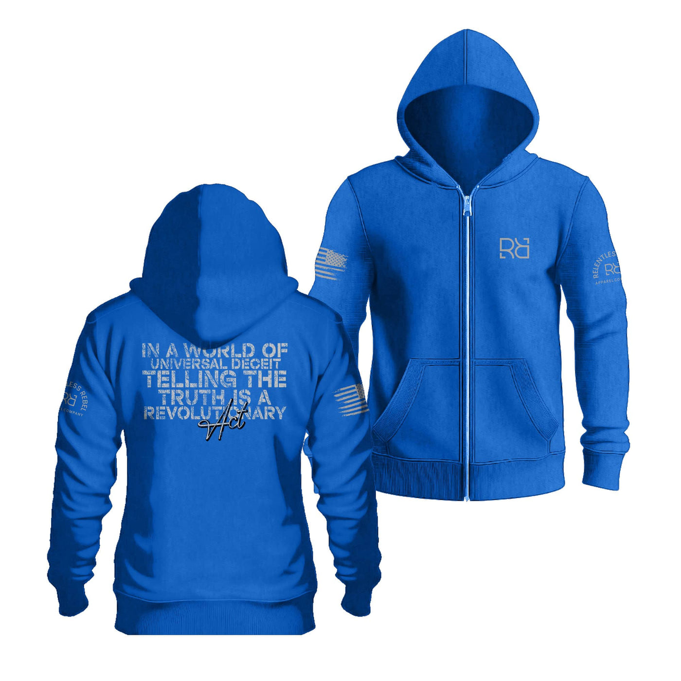 True Royal In a World of Universal Deceit... Back Design Zip Up Hoodie