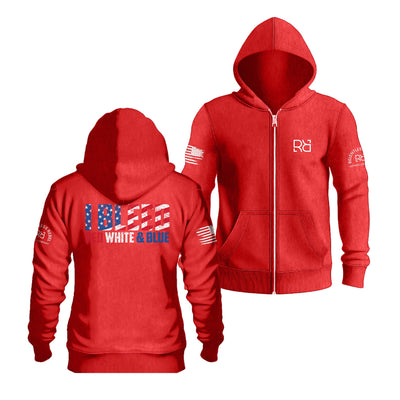 Red I Bleed Red White & Blue Back Design Zip Up Hoodie