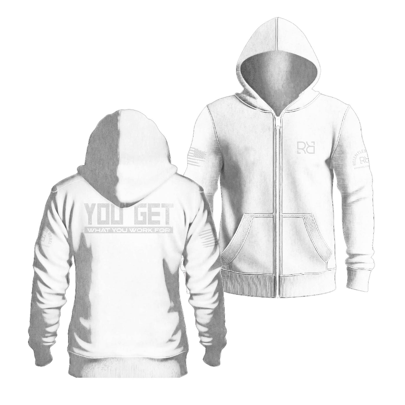 Relentless White You Get What You Work For Back Design Zip Up Hoodie