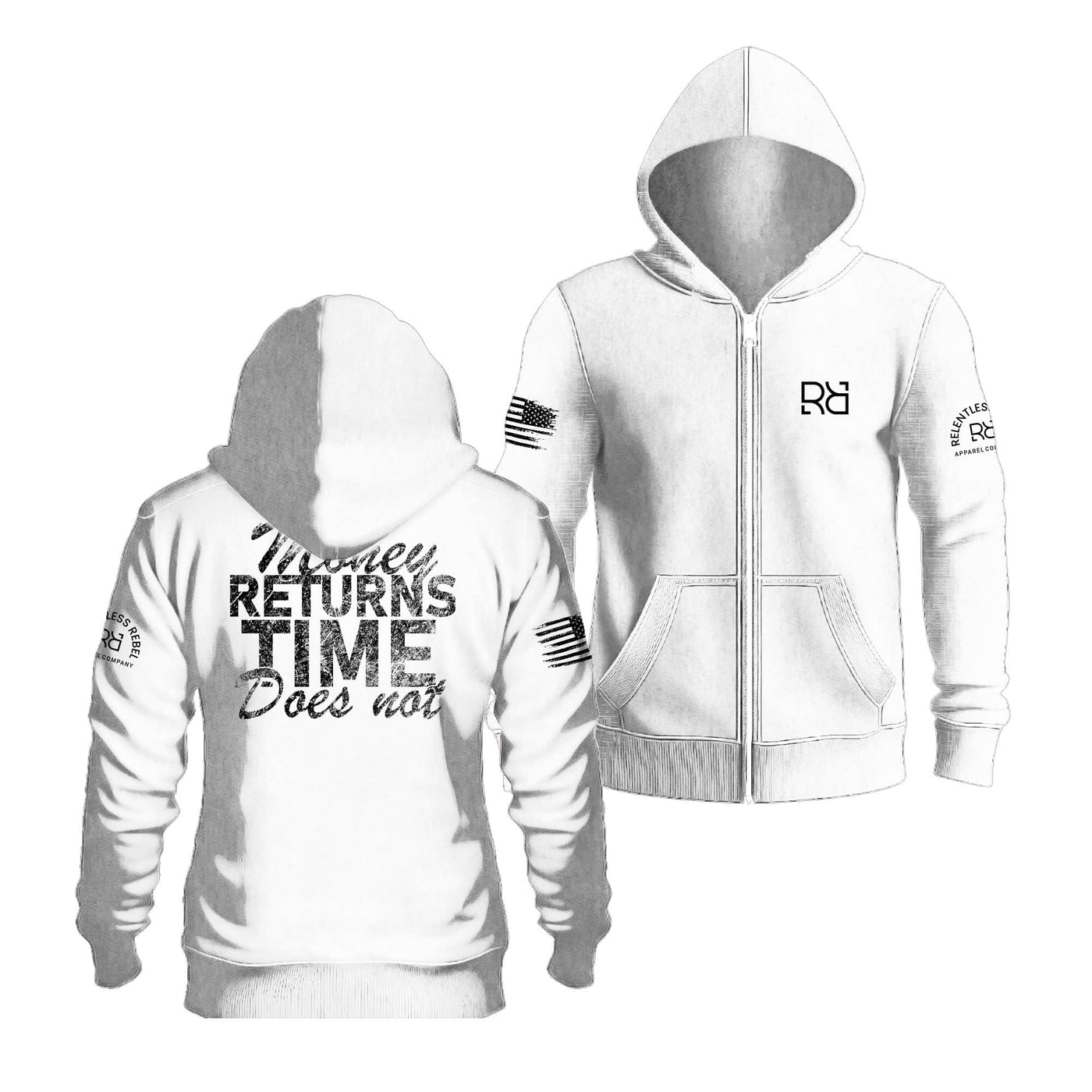 Relentless White Money Returns Time Does Not Back Design Zip Up Hoodie