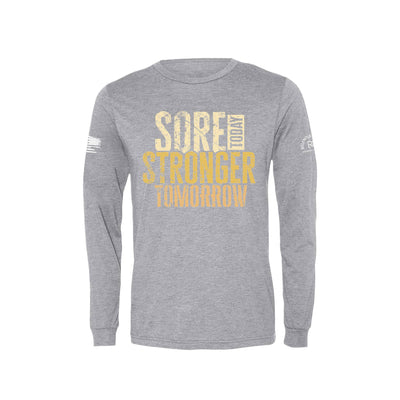 Athletic Grey Sore Today Stronger Tomorrow Men's Long Sleeve Tee