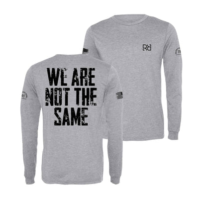 Athletic Grey We Are Not The Same Men's Long Sleeve