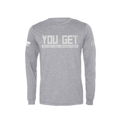 Athletic Grey You Get What You Work For Men's Long Sleeve