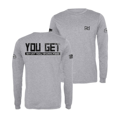 Athletic Grey You Get What You Work For Men's Dri Fit Long Sleeve