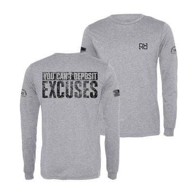 Athletic Grey You Can't Deposit Excuses Men's Long Sleeve