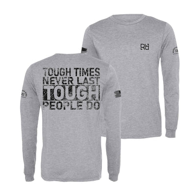 Athletic Grey Tough Times Never Last Men's Dri Fit Long Sleeve