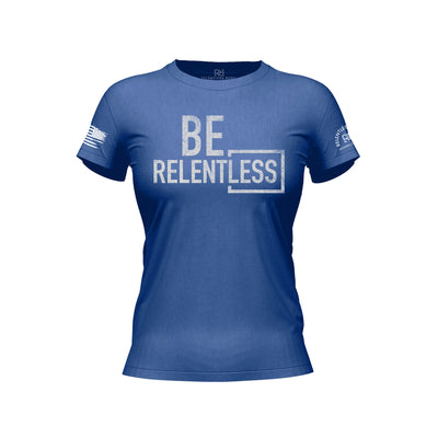 Rebel Blue Women's Be Relentless Front Design Tee