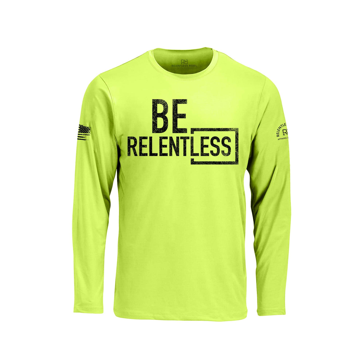 Safety Green long-sleeve shirt with 'BE RELENTLESS' text on a white background