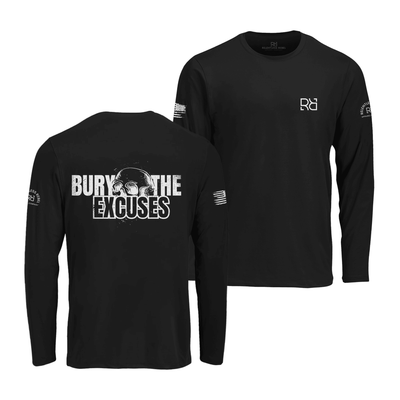 Black long-sleeve shirt with 'Bury the Excuses' text on the back, displayed front and back.