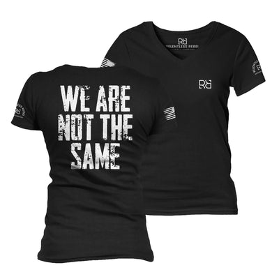 Black We Are Not the Same Women's V-Neck Tee