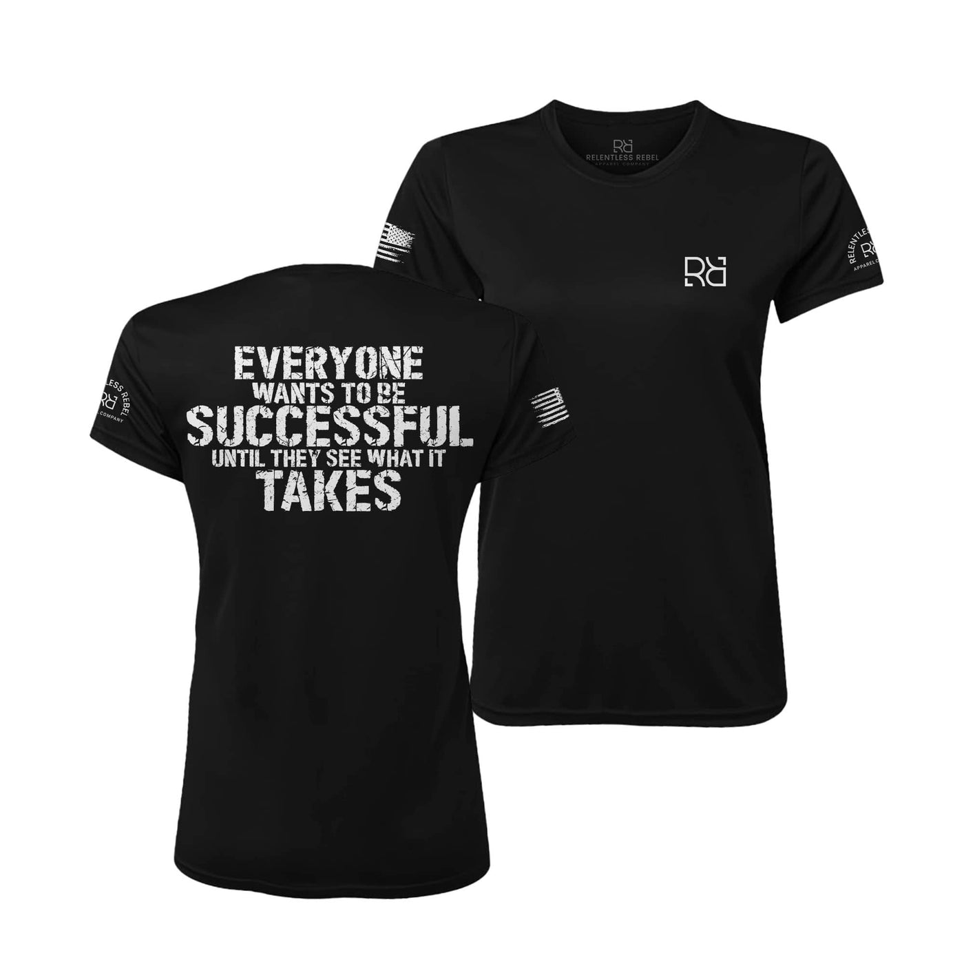 Black Everyone Wants to be Successful Women's Dri Fit