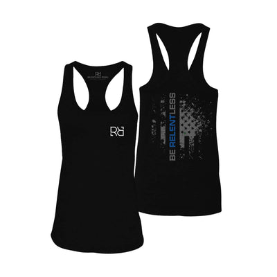 Be Relentless | Law Enforcement Edition | Women's Racerback Tank Top