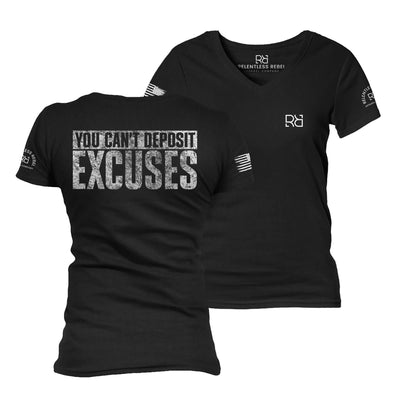 Black You Can't Deposit Excuses Women's V-Neck Tee