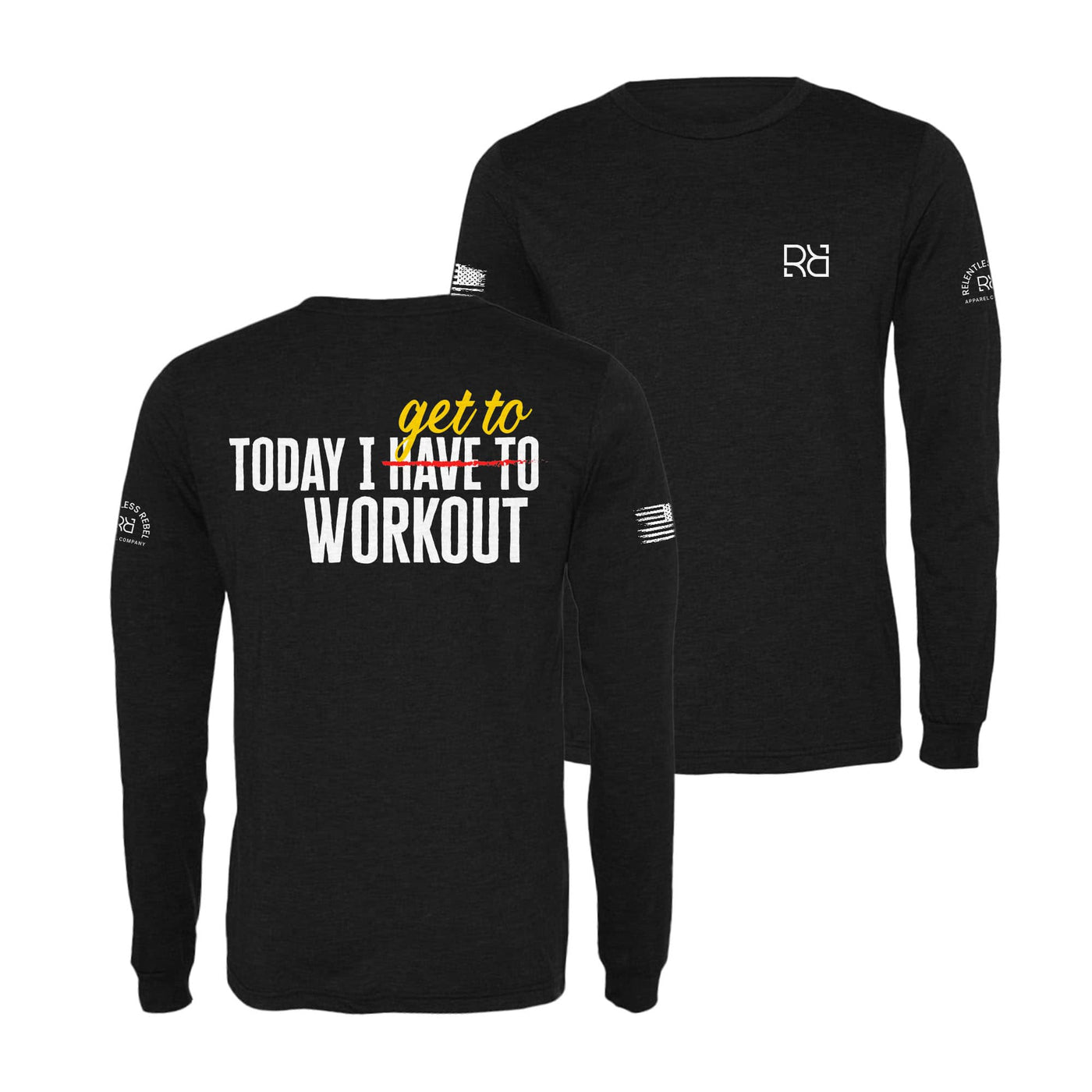 Black Today I Get To Workout Men's Long Sleeve