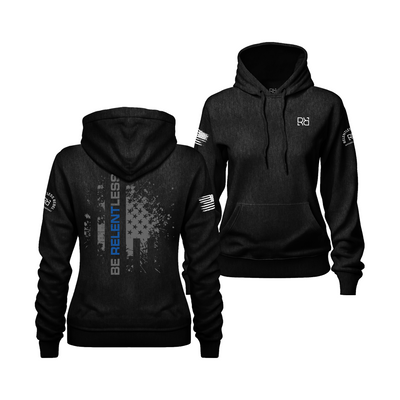 Black Be Relentless - Law Enforcement Edition Women's Hoodie