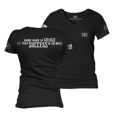 Black Work Hard in Silence Women's V-Neck Tee