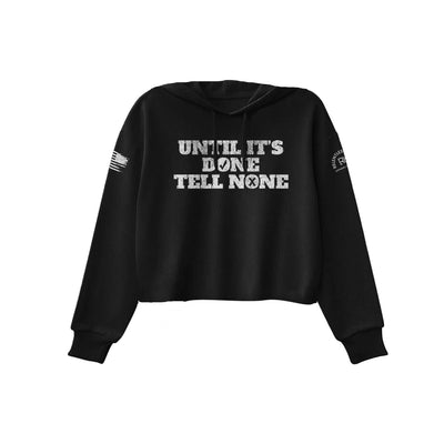 Black Until It's Done Tell None Women's Cropped Hoodie