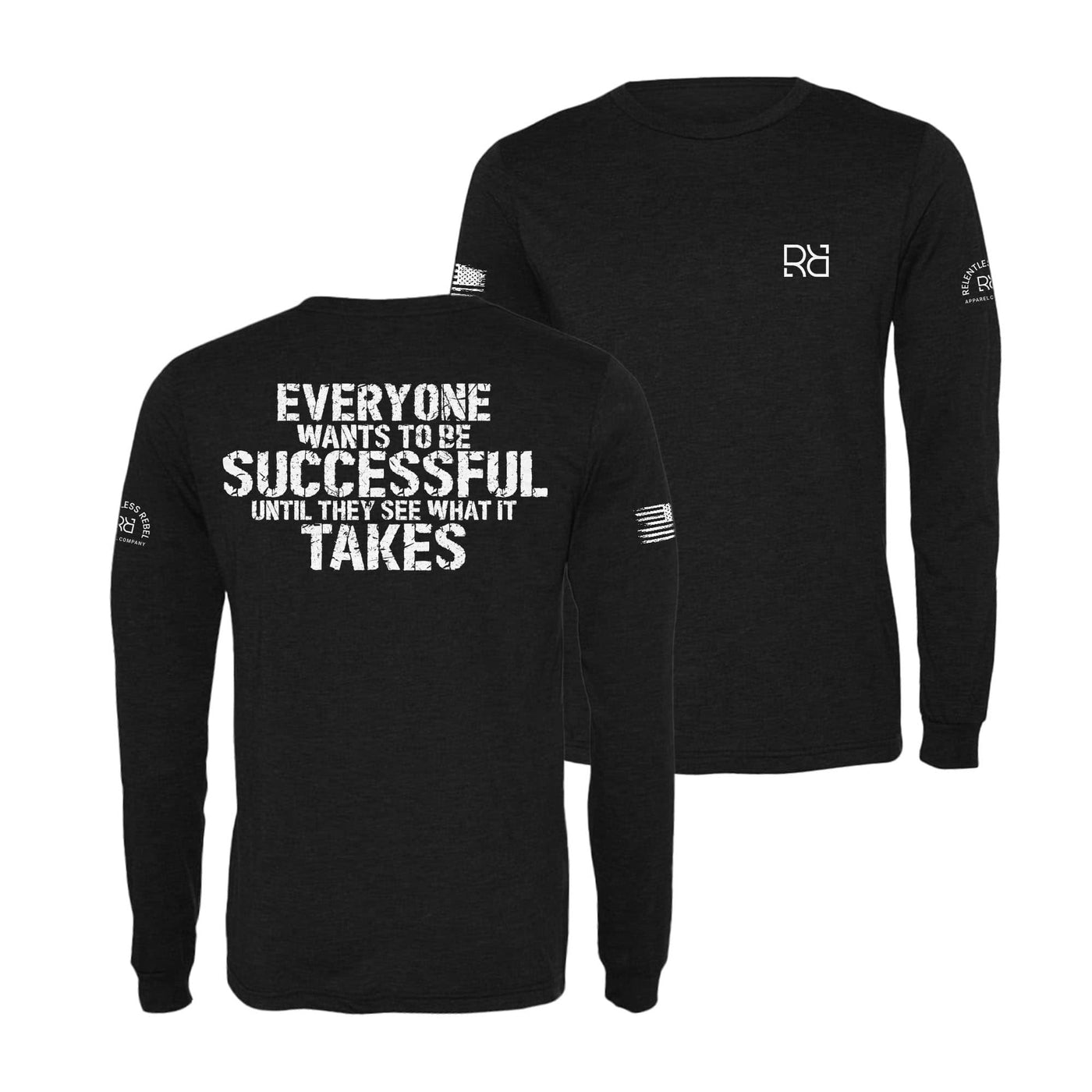 Black Everyone Wants to be Successful Men's Dri Fit Long Sleeve