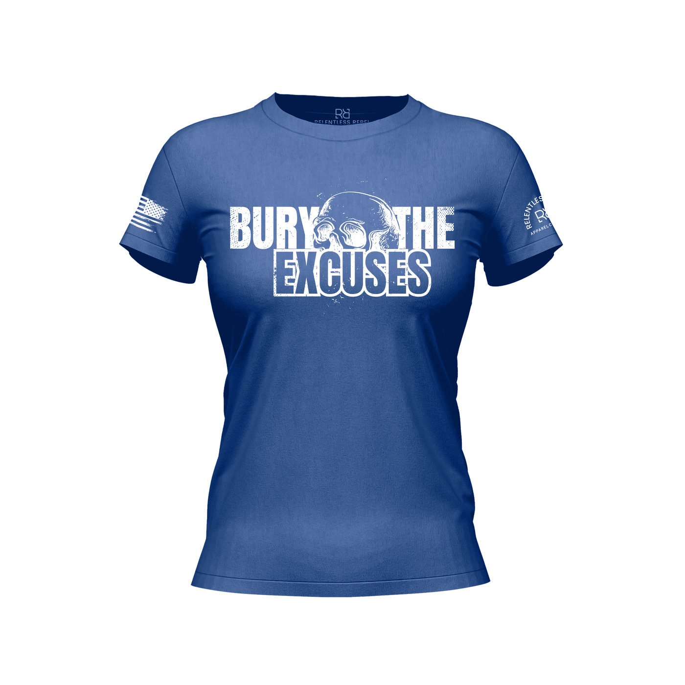 Blue t-shirt with 'Bury The Excuses' text on a white background