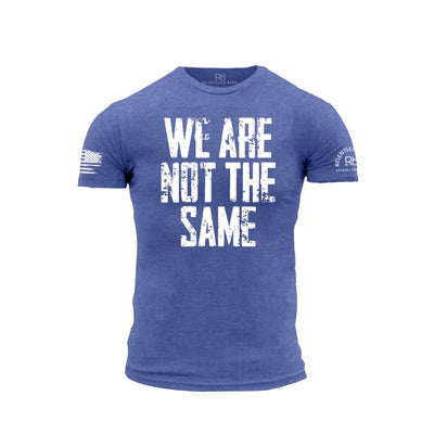 Blue t-shirt with 'We Are Not The Same' text on a white background