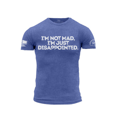Blue t-shirt with text 'I'm not mad, I'm just disappointed' on a white background