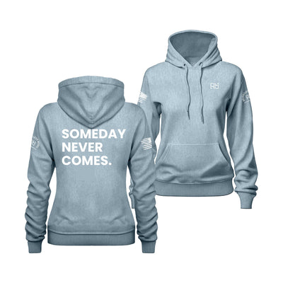 Blue Mist Someday Never Comes Women's Hoodie