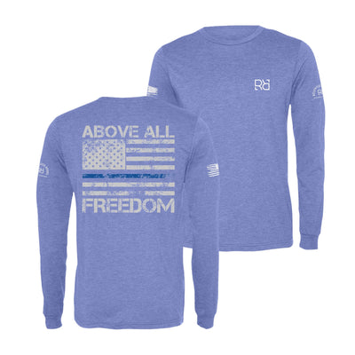 Blue Above All Freedom Men's Long Sleeve