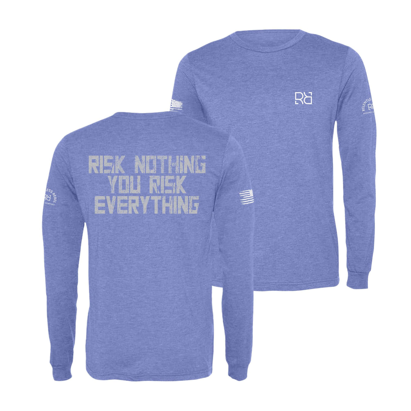 Blue Risk Nothing You Risk Everything Men's Long Sleeve