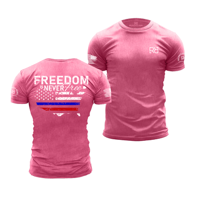 Freedom is Never Free Charity Pink Men's Tee