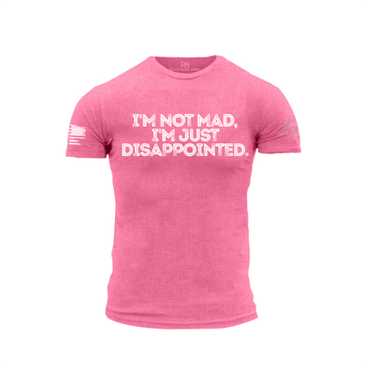 Charity Pink Men's I'm Not Mad I'm Just Disappointed Front Design Tee