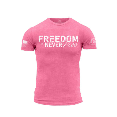 Freedom is Never Free Charity Pink Men's Tee