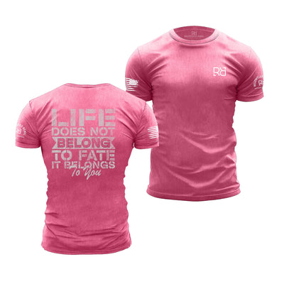 Charity Pink Men's Life Does Not Belong To Fate - It Belongs to You Back Design Tee