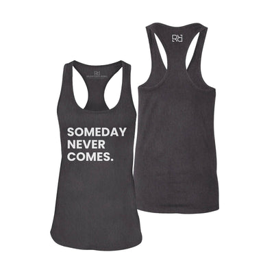 Dark Grey Someday Never Comes Women's Racerback Tank