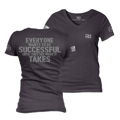 Dark Grey Everyone Wants to be Successful Women's V-Neck Tee