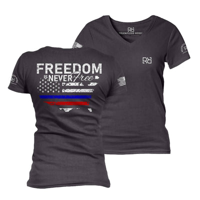 Dark Grey Heather Freedom is Never Free Women's V-Neck Tee