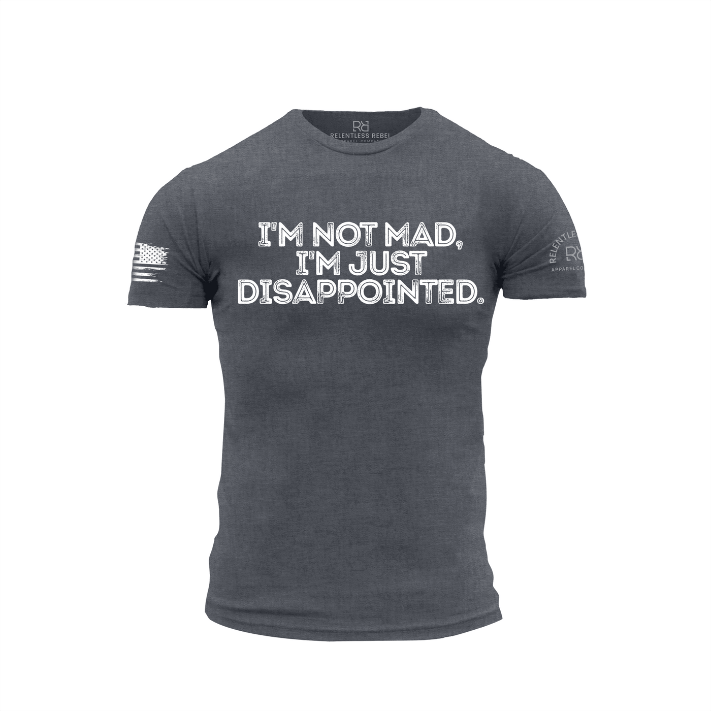 Dark Grey Heather Men's I'm Not Mad I'm Just Disappointed Front Design Tee