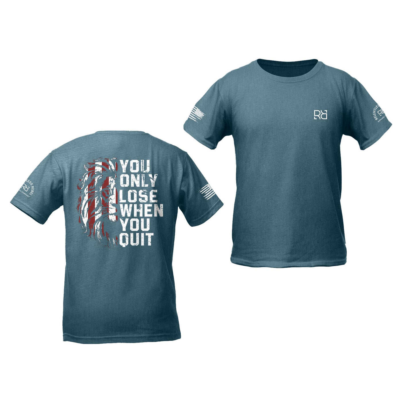 Deep Teal You Only Lose When You Quit Youth Tee