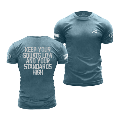 Deep Teal Men's Keep Your Squats Low and Your Standards High Back Design Tee