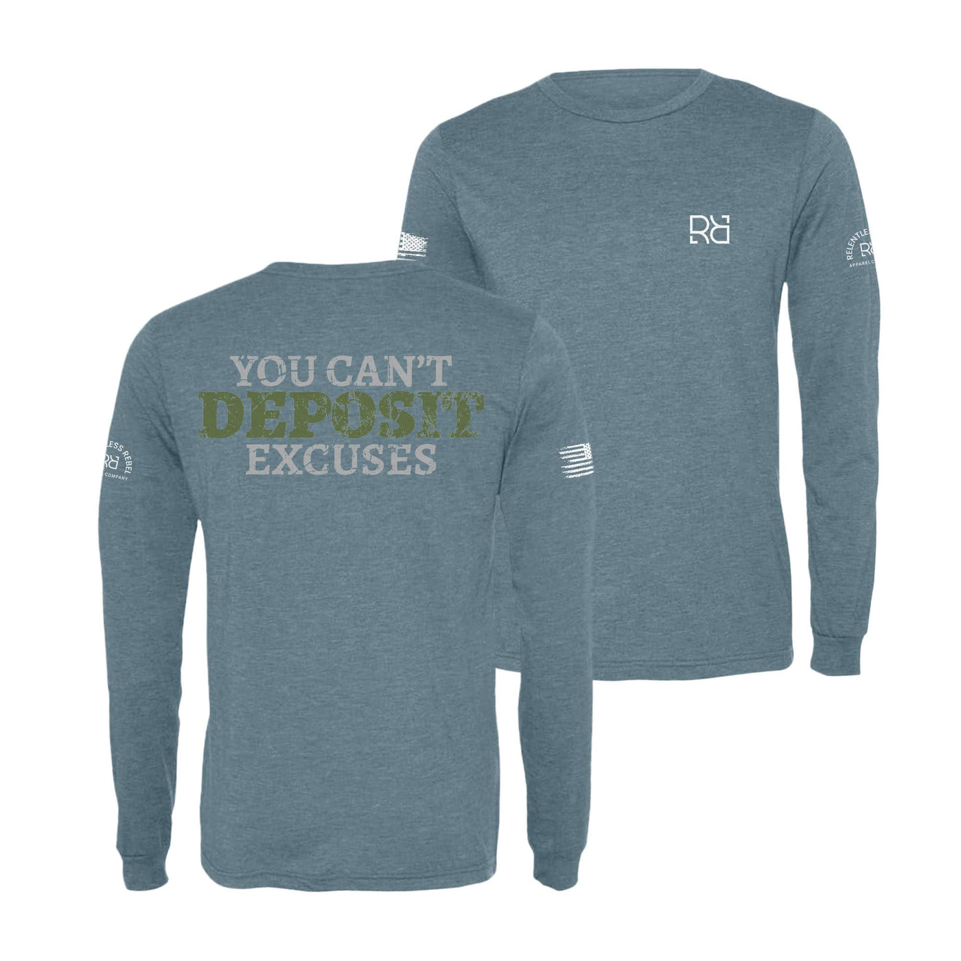 Denim You Can't Deposit Excuses Men's Long Sleeve