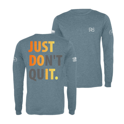 Denim Just Don't Quit Long Sleeve Shirt