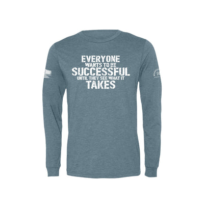 Denim Everyone Wants to be Successful Men's Long Sleeve Tee