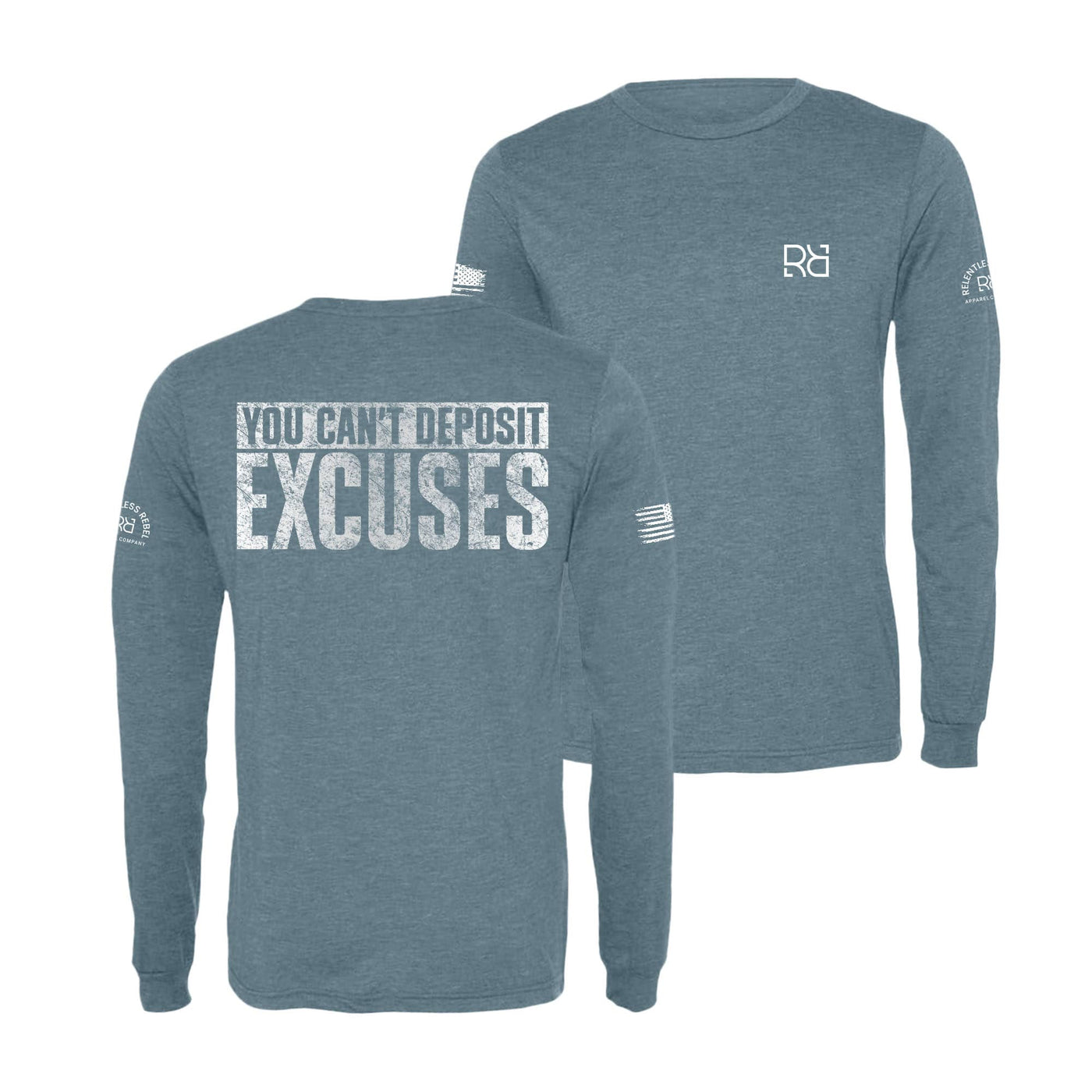 Denim You Can't Deposit Excuses Men's Long Sleeve