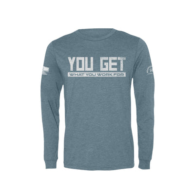 Denim You Get What You Work For Men's Long Sleeve